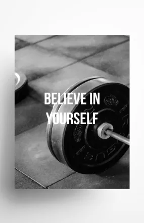 Believe In Yourself